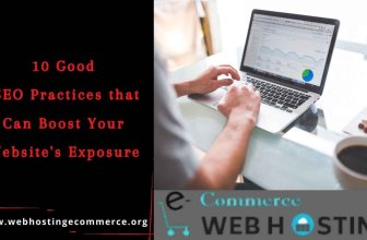 10 Good SEO Practices that Can Boost Your Website's Exposure