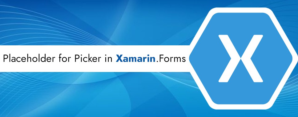 Placeholder or Picker in Xamarin.Forms