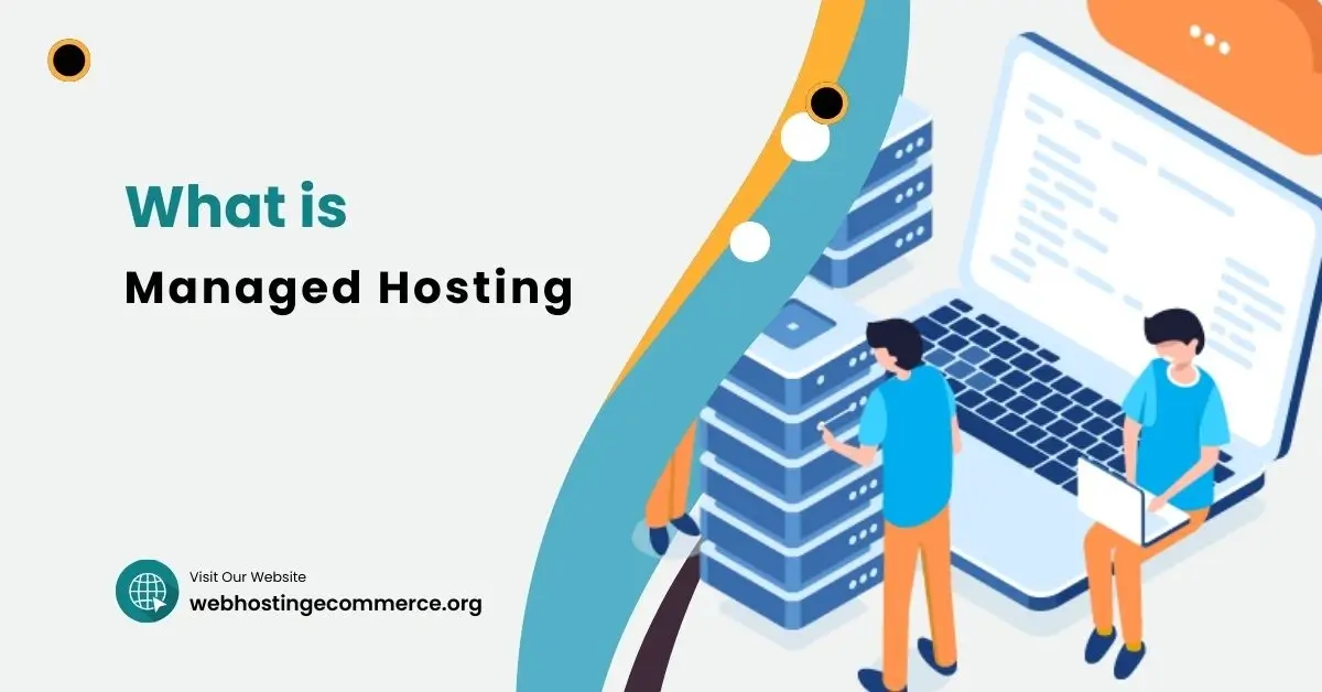 About Managed Hosting – What It Is, Benefits & Drawbacks