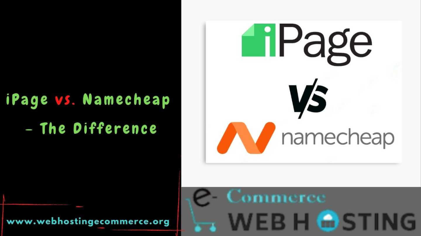 iPage vs Namecheap – The Best Comparison