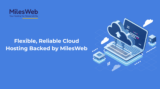 Flexible, Reliable Cloud Hosting Backed by MilesWeb