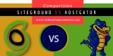 SiteGround vs HostGator Comparison – Which One Is The Best For VPS In 2020