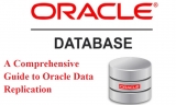 A Comprehensive Guide to Oracle Data Replication